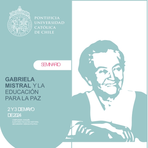 Encuentro reflexiona sobre la herencia de Gabriela Mistral en la paz y la educación, y cómo se conectan con nuestros desafíos actuales 