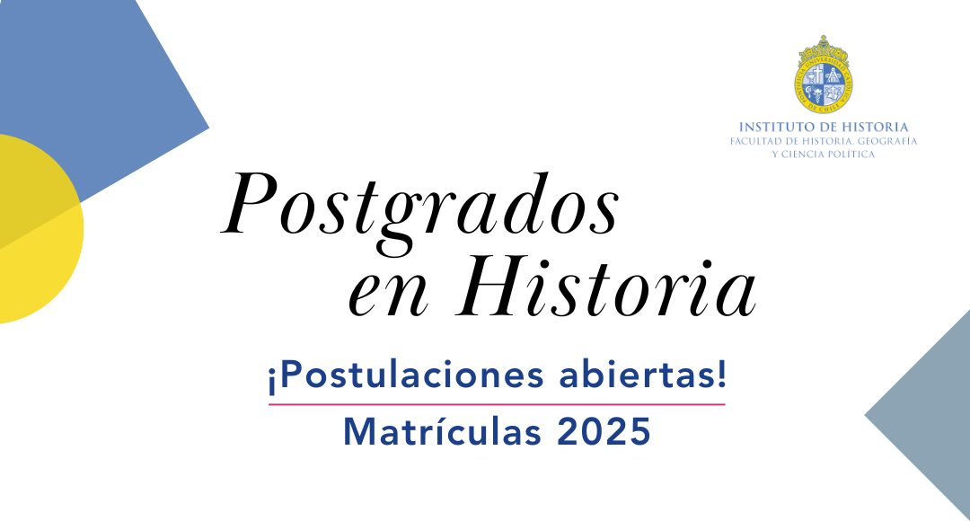 Conoce y postula a los programas de Postgrado en Historia UC para 2025