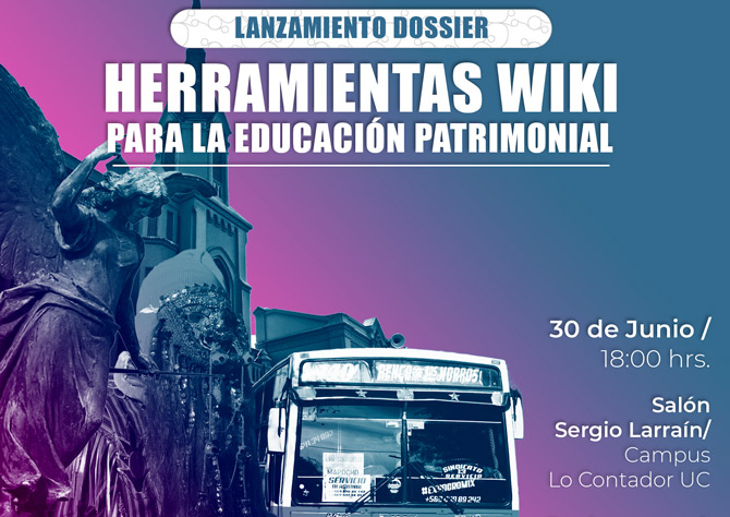 Wikimedia Chile, el Centro del Patrimonio UC y el Instituto de Historia UC invitan al lanzamiento del dossier “Herramientas Wiki para la educación patrimonial”