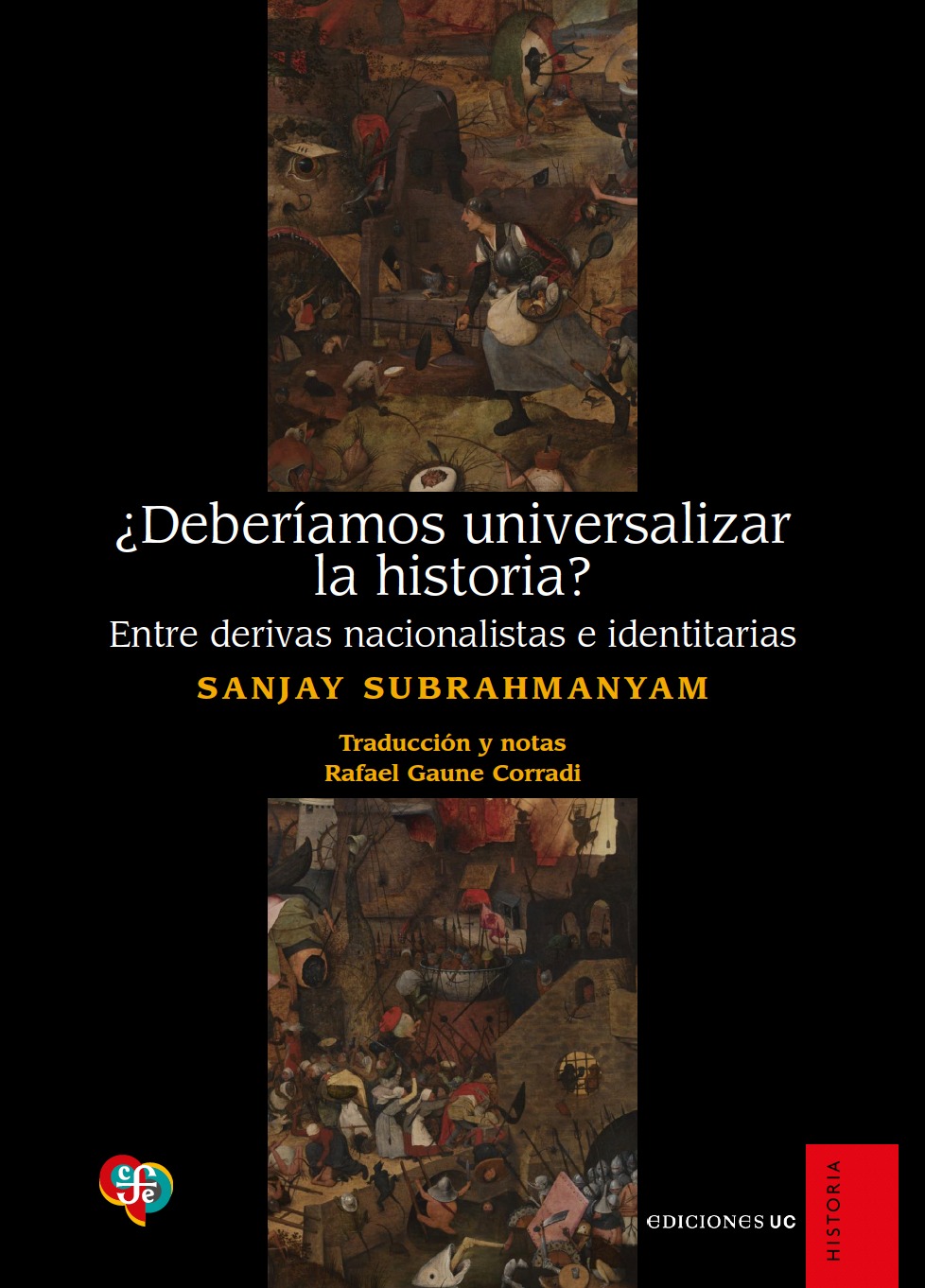 ¿Deberíamos universalizar la historia? Entre derivas nacionalistas e identitarias